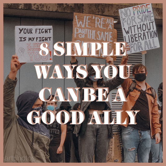 8 Ways To Be A Good Ally For Racial Equality