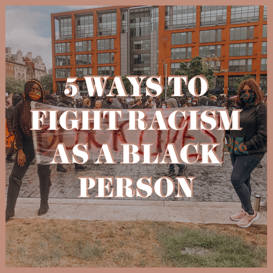 5 Ways To Fight Racism As A Black Person